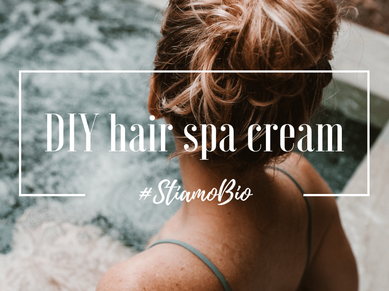 DIY Hair Spa Cream – Stiamo Bio – Il Sito Di Double B